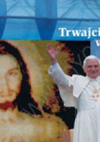 Trwajcie mocni w wierze. Perełka papieska nr 13 - Benedykt XVI