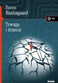 Trwoga i drżenie - Søren Aabye Kierkegaard