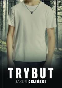 Trybut - Jakub Celiński