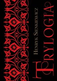 Trylogia - Henryk Sienkiewicz