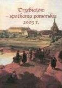 TRZEBIATÓW - Spotkania Pomorskie - 2003 r - Janina Kochanowska