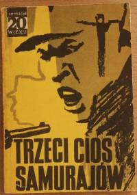 Trzeci cios samurajów - Franciszek Bernaś