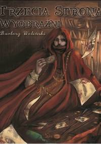 Trzecia strona wyobraźni - Bartosz Woliński