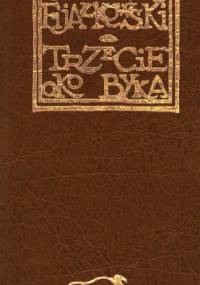 Trzecie oko byka - Jędrzej Fijałkowski