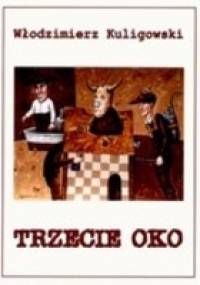 TRzECIE OKO - Włodzimierz Kuligowski