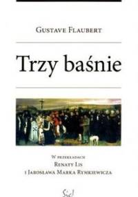 Trzy baśnie - Gustave Flaubert