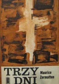Trzy dni - Maurice Zermatten