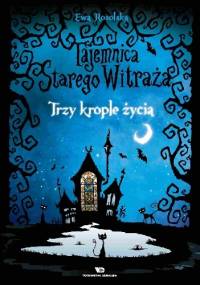 Trzy krople życia - Ewa Rosolska