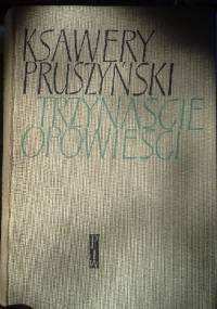 Trzynaście opowieści - Ksawery Pruszyński