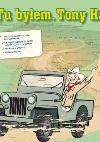 Tu byłem.Tony Halik - Małgorzata Mikulska-Wernerowicz