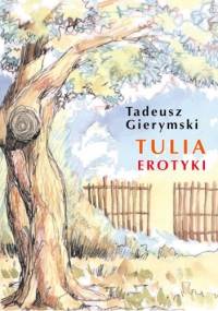 Tulia : erotyki - Tadeusz Gierymski