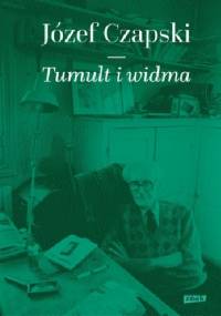 Tumult i widma - Józef Czapski