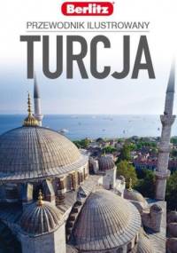 Turcja. Przewodnik ilustrowany - praca zbiorowa