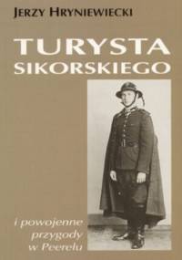 Turysta Sikorskiego - Jerzy Hryniewsiecki