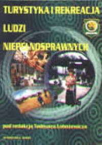 Turystyka i rekreacja osób niepełnosprawnych - Tadeusz Łobożewicz