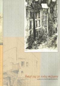 Tutaj się ze sobą mijamy. Almanach poezji mrągowskiej