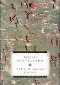 Tutte le poesie 1940-1953 - Rocco Scotellaro