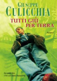 Tutti giù per terra - Giuseppe Culicchia