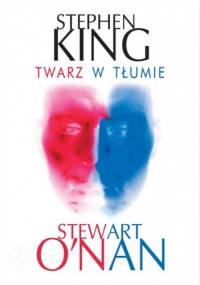 Twarz w tłumie - Stephen King, Stewart O'Nan