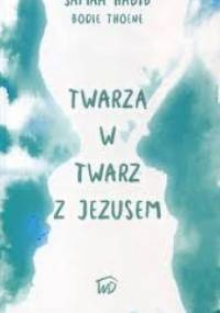 Twarzą w twarz z Jezusem - Samaa Habib