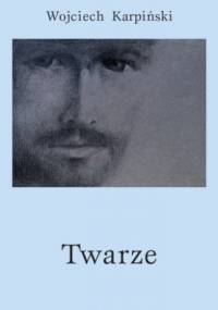 Twarze - Wojciech Karpiński