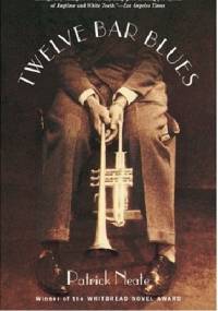 Twelve Bar Blues - Patrick Neate