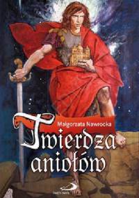 Twierdza aniołów - Małgorzata Nawrocka