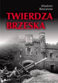 Twierdza brzeska - Władimir Bieszanow