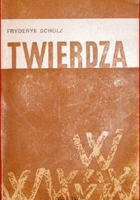Twierdza - Fryderyk Scholz