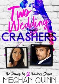 Two Wedding Crashers - Meghan Quinn
