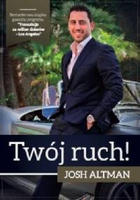 Twój ruch - Josh Altman