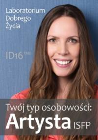 Twój typ osobowości: Artysta (ISFP) - Dobrego Życia Laboratorium