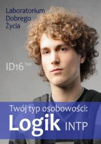 Twój typ osobowości: Logik (INTP) - Dobrego Życia Laboratorium