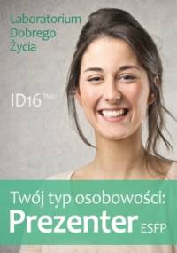 Twój typ osobowości: Prezenter (ESFP) - Dobrego Życia Laboratorium