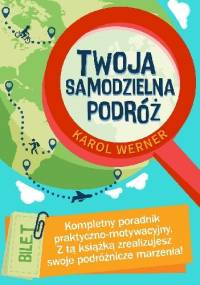 Twoja Samodzielna Podróż - Karol Werner