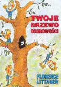 Twoje drzewo osobowości - Florence Littauer