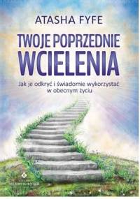 Twoje poprzednie wcielenia - Atasha Fyfe
