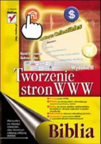 Tworzenie stron WWW. Biblia. Wydanie II - A. Crowder David, Bailey Andrew