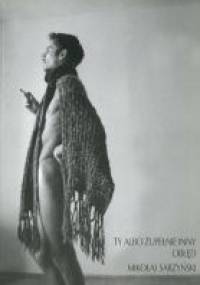 Ty albo zupełnie inny obłęd - Mikołaj Sarzyński