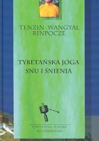 Tybetańska joga snu i śnienia - Tenzin Wangyal