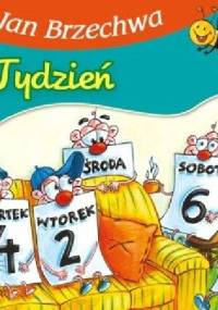 Tydzień - Jan Brzechwa