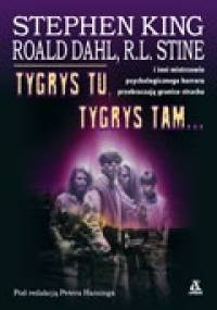 Tygrys tu, tygrys tam...