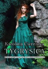 Tygrysica - Karolina Ciernicka