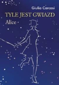 Tyle jest gwiazd. Alice - Giulia Carcasi