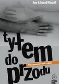 Tyłem do przodu - Arnold Mindell, Amy Mindell