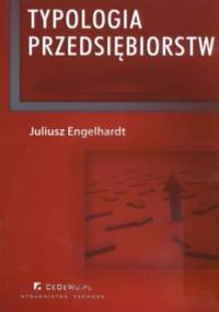 Typologia przedsiębiorstw - Juliusz Engelhardt