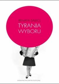 Tyrania wyboru - Renata Salecl