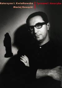 Tyrmand i Ameryka - Katarzyna Iga Kwiatkowska