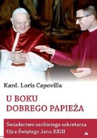 U boku dobrego papieża - Loris Francesco Capovilla