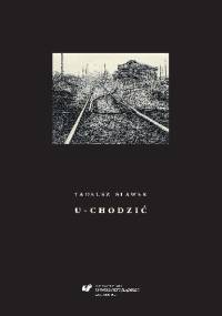 U-chodzić - Tadeusz Sławek